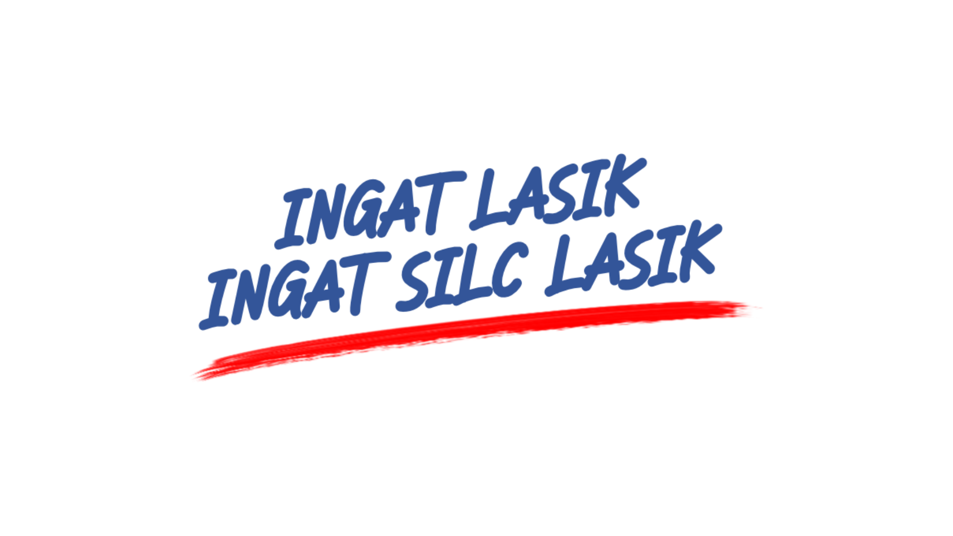 INGAT LASIK INGAT SILC